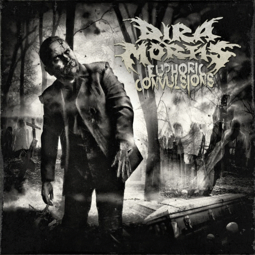 Dira Mortis : Euphoric Convulsions